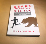 Bears Want to Kill You