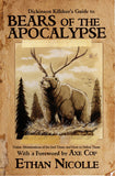 Dickinson Killdeer's Guide to Bears of the Apocalypse